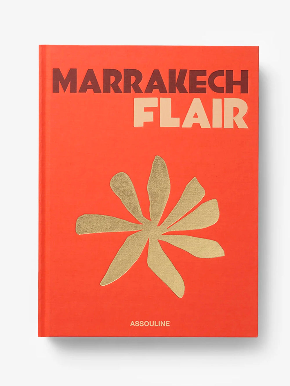 ASSOULINE-MARRAKECH FLAIR-9781614289616 THE CLASSICS COLLECTION