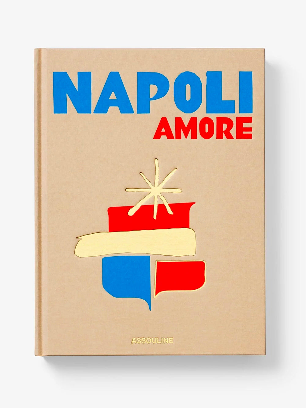 ASSOULINE-NAPOLI AMORE-9781649804341 THE CLASSICS COLLECTION