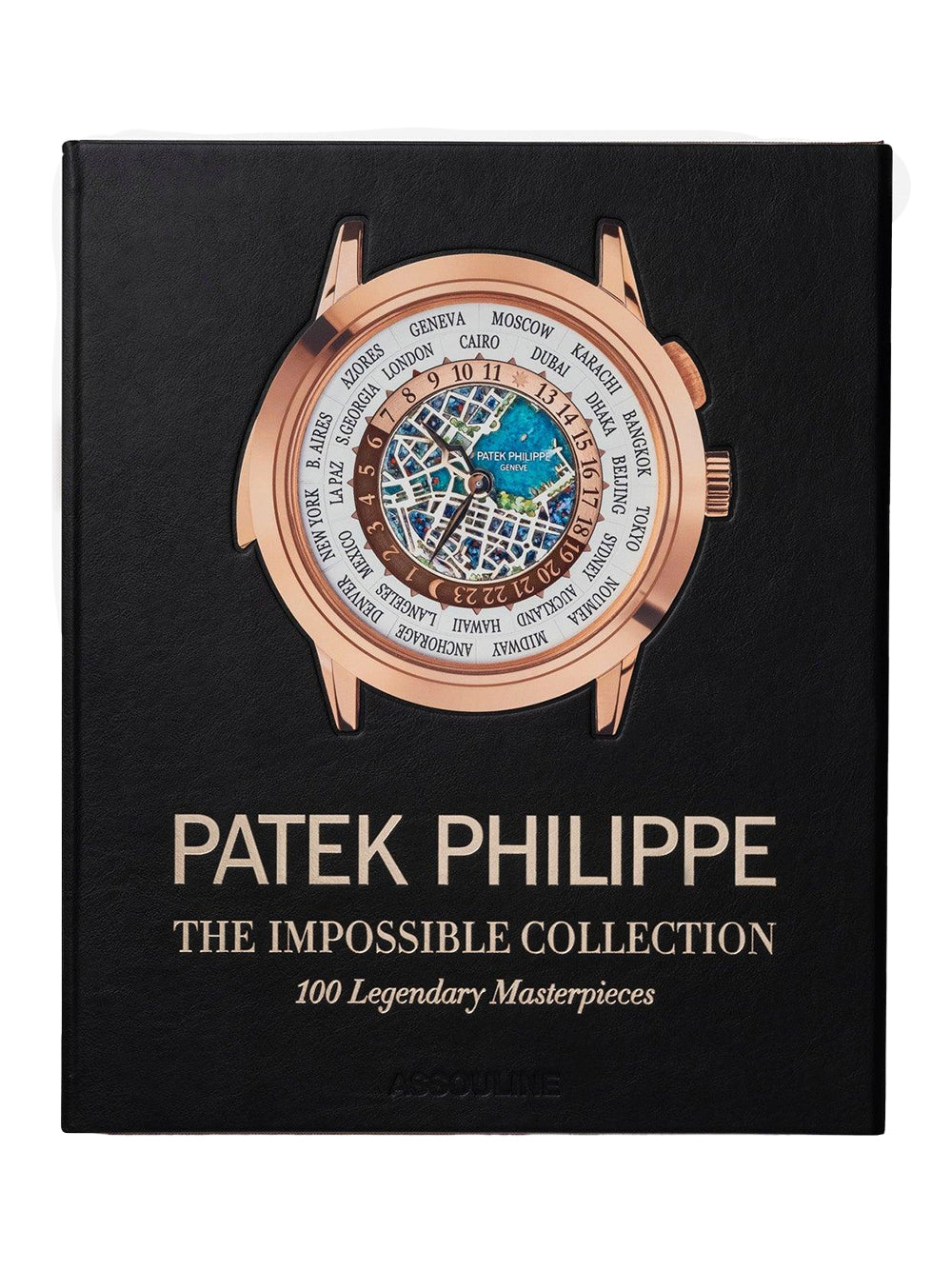 ASSOULINE-PATEK PHILIPPE: THE IMPOSSIBLE COLLECTION-9781649802408 THE ULTIMATE COLLECTION
