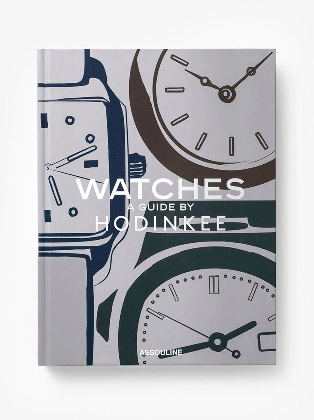 ASSOULINE-WATCHES: A GUIDE BY HODINKEE-9781614288657 THE CLASSICS COLLECTION