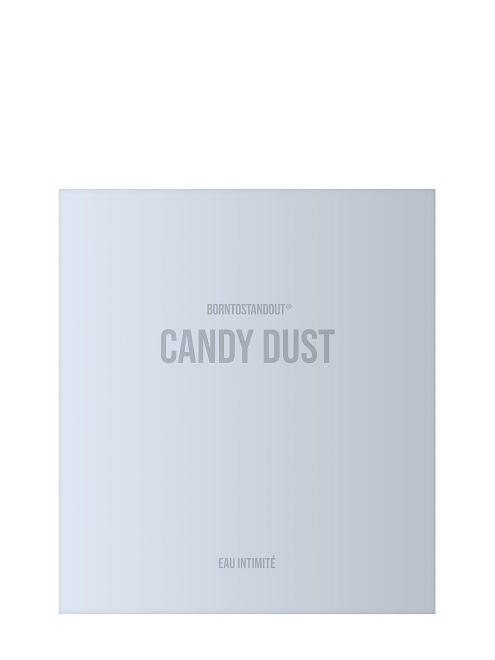 BORNTOSTANDOUT-CANDY DUST-40302230 EAU INTIMITÉ