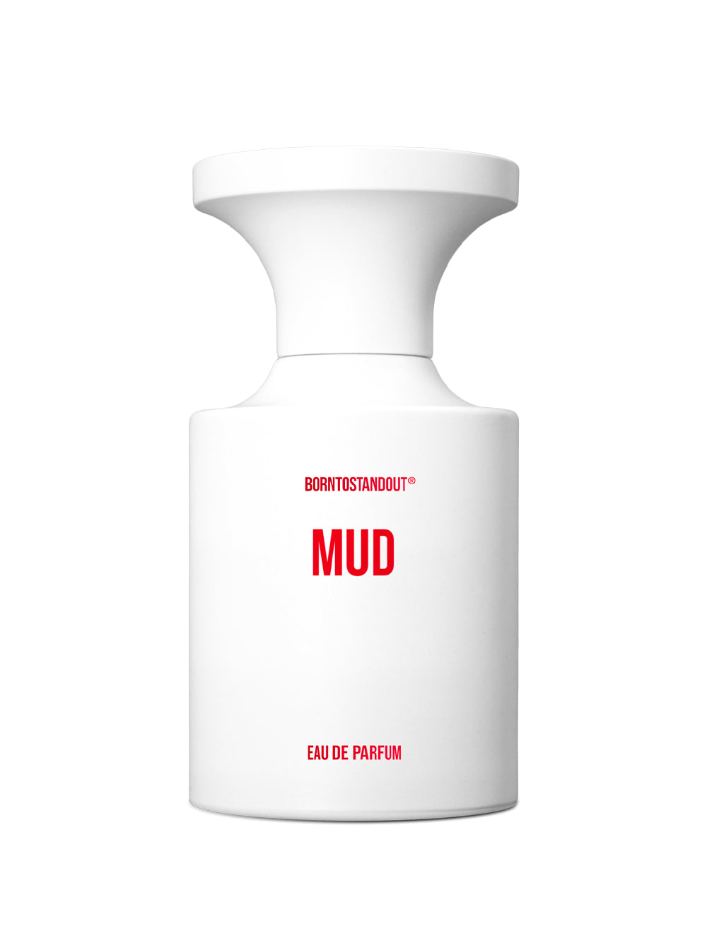 BORNTOSTANDOUT-MUD-40301214 EAU DE PARFUME